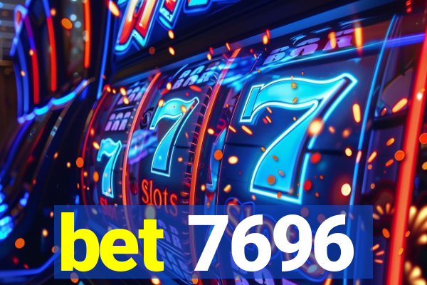 bet 7696